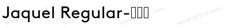 Jaquel Regular字体转换